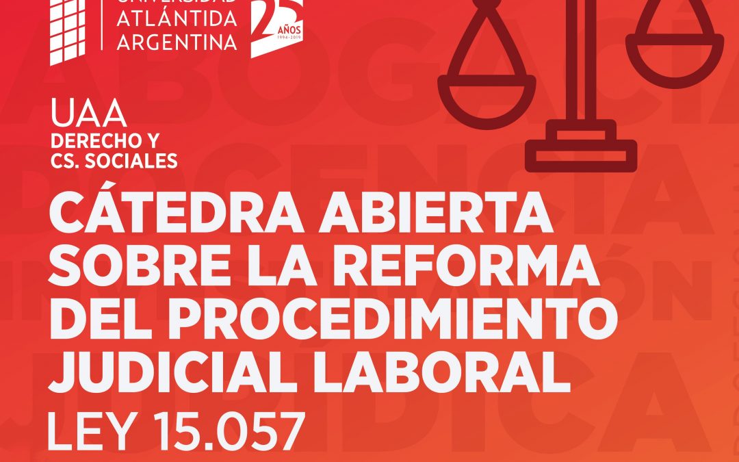 • Cátedra abierta sobre la Reforma del Procedimiento Judicial Laboral