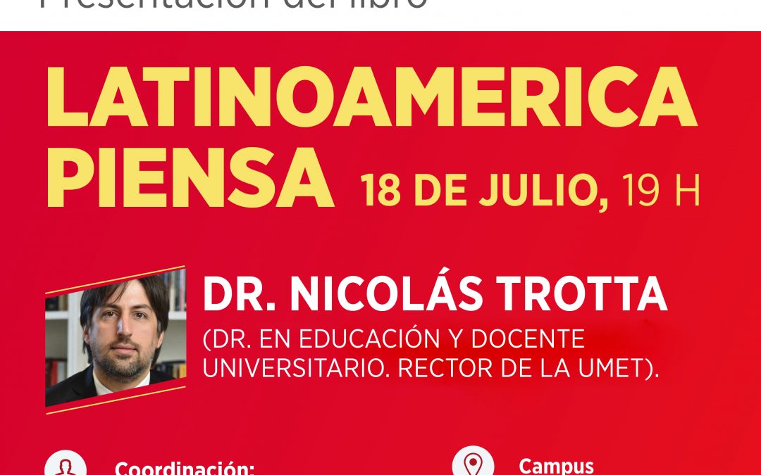 • El Dr. Nicolás Trotta presentará en Dolores su libro «Latinoamérica Piensa»