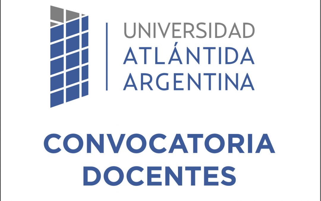 • CONTINÚA LA CONVOCATORIA PARA DOCENTES DE LA ATLÁNTIDA, BECAS DE POSGRADO