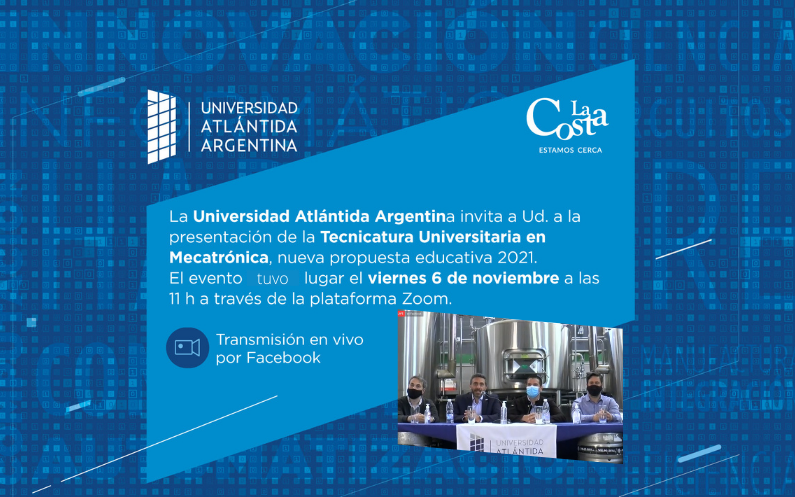 • LA ATLÁNTIDA PRESENTÓ OTRA NUEVA PROPUESTA 2021: LA TECNICATURA UNIVERSITARIA EN MECATRÓNICA