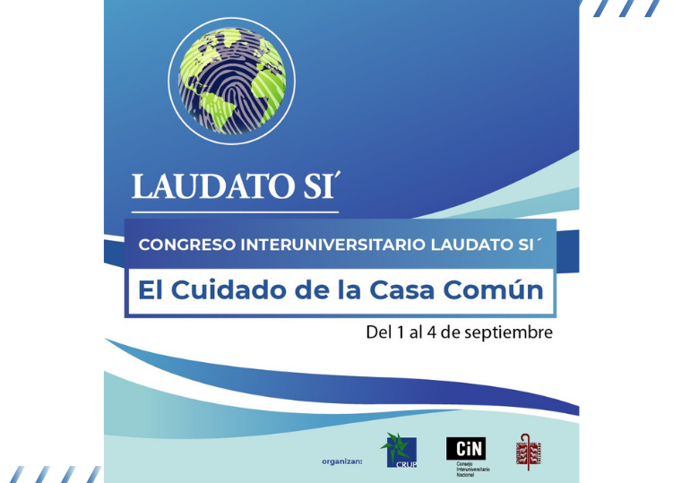 • Comienza el Congreso Interuniversitario Laudato Si «El cuidado de la casa común”